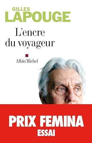Stock image for Encre Du Voyageur (L') (Critiques, Analyses, Biographies Et Histoire Litteraire) for sale by Ammareal