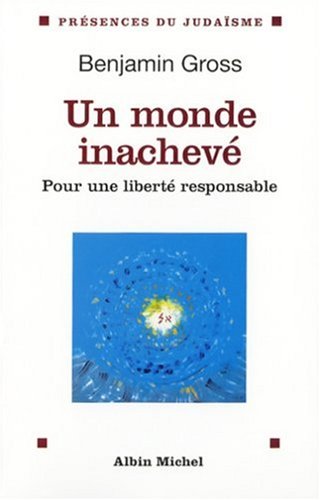 Beispielbild fr Un monde inachev : Pour une libert responsable [Paperback] Gross, Benjamin zum Verkauf von LIVREAUTRESORSAS