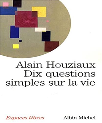 9782226178503: Dix questions simples sur la vie