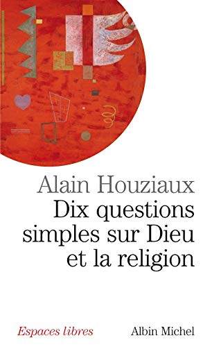 Imagen de archivo de Dix questions simples sur dieu et la religion a la venta por Librairie Th  la page