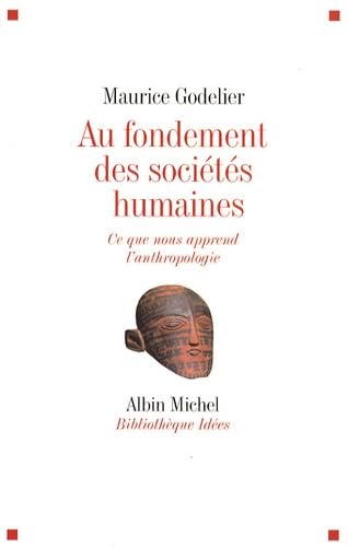 Beispielbild fr Au fondement des socits humaines : Ce que nous apprend l'anthropologie zum Verkauf von medimops