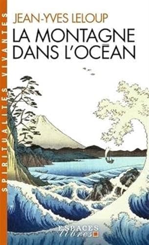 Beispielbild fr La montagne dans l'ocan : Mditation et compassion dans le bouddhisme et le christianisme zum Verkauf von medimops