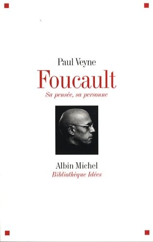 Foucault, sa pensée, sa personne - Veyne, Paul