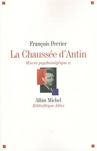 Beispielbild fr La Chausse D'antin : Oeuvre Psychanalytique. Vol. 2 zum Verkauf von RECYCLIVRE