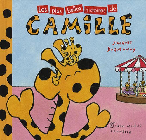 Les plus belles histoires de Camille (9782226180049) by Jacques Duquennoy