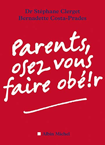 Stock image for Parents, Osez Vous Faire Obe!r for sale by Better World Books