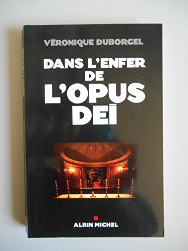 Beispielbild fr DANS L'ENFER DE L'OPUS DEI zum Verkauf von Bibliofolie