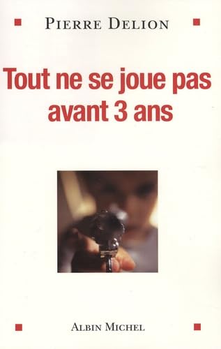 Stock image for Tout ne se joue pas avant 3 ans for sale by Ammareal