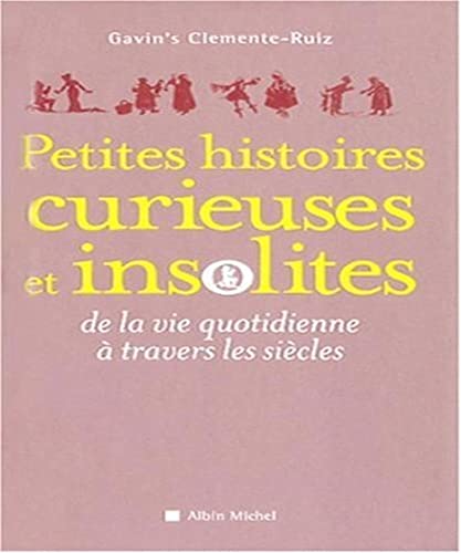 9782226180872: Petites histoires curieuses et insolites de la vie quotidienne  travers les sicles