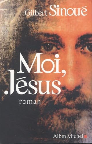 Stock image for Moi, Jesus (Romans, Nouvelles, Recits (Domaine Francais)) (French Edition) for sale by Better World Books