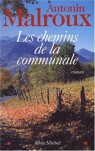Beispielbild fr Les chemins de la communale zum Verkauf von Ammareal