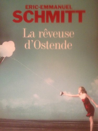 Stock image for La Rêveuse d'Ostende [Paperback] Schmitt,  ric-Emmanuel for sale by LIVREAUTRESORSAS