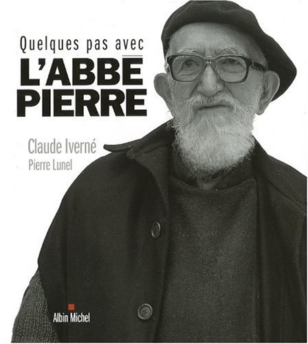Beispielbild fr Quelques pas avec l'abb Pierre zum Verkauf von Ammareal