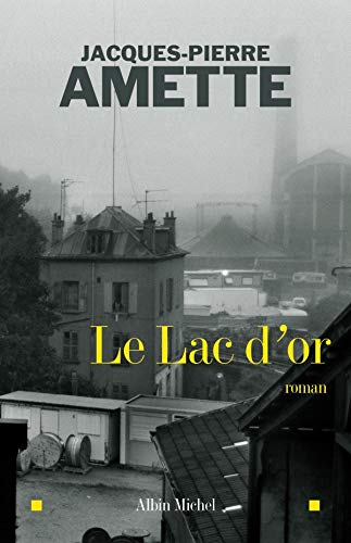 Beispielbild fr Le Lac d'or [Paperback] Amette, Jacques-Pierre zum Verkauf von LIVREAUTRESORSAS