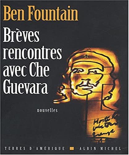 Beispielbild fr Brves rencontres avec Che Guevara zum Verkauf von Ammareal