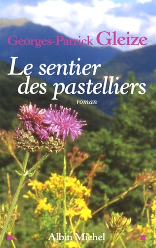 Stock image for Le sentier des pastelliers for sale by Ammareal