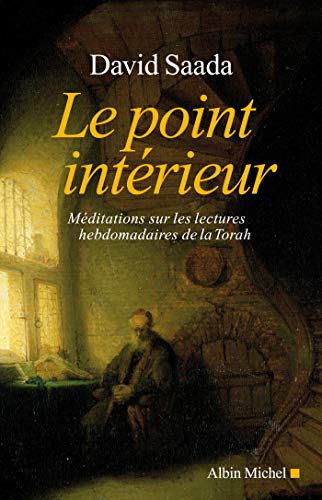 9782226183057: Le point intrieur: Mditations sur les lectures hebdomadaires de la Torah