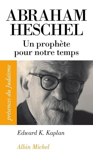 9782226183101: Abraham Heschel: (1907-1972). Un prophte pour notre temps