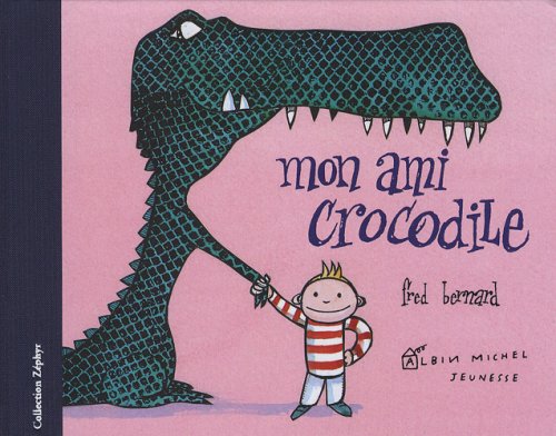 Stock image for Mon ami crocodile -nvelle  d.- for sale by WorldofBooks