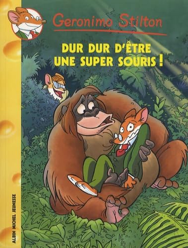 Beispielbild fr Geronimo Stilton N43 - Dur Dur d'Etre une Super Souris zum Verkauf von Better World Books: West