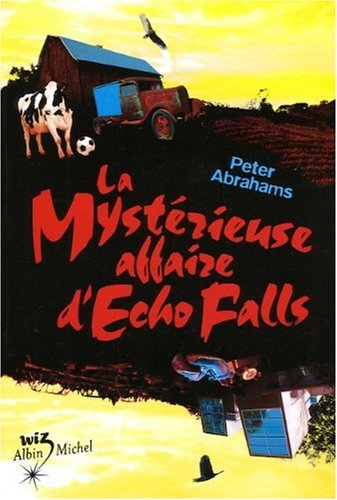 Beispielbild fr La mystrieuse affaire d'Echo Falls zum Verkauf von medimops