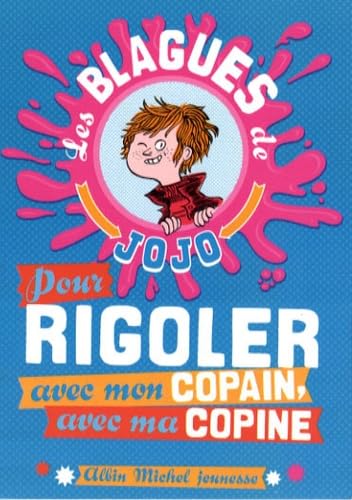 9782226186065: Les blagues de Jojo: Pour rigoler avec mon copain, avec ma copine