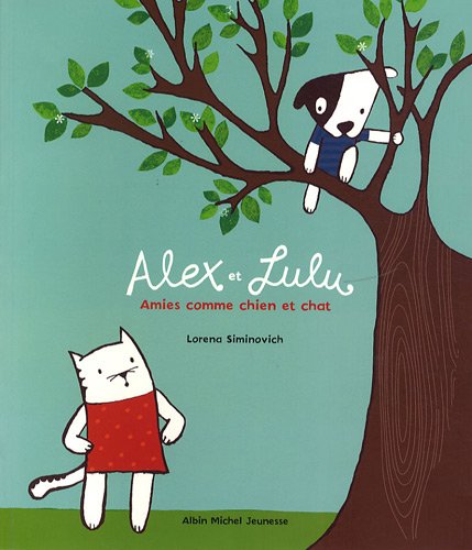 9782226186355: Alex et Lulu: Amies comme chien et chat