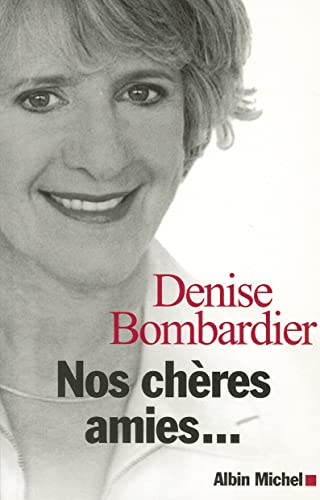 Stock image for Nos Cheres Amies. (Memoires - Temoignages - Biographies) (French Edition) for sale by Irish Booksellers