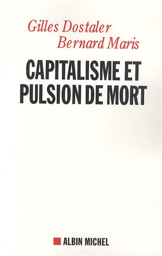 Stock image for Capitalisme et pulsion de mort for sale by Ammareal