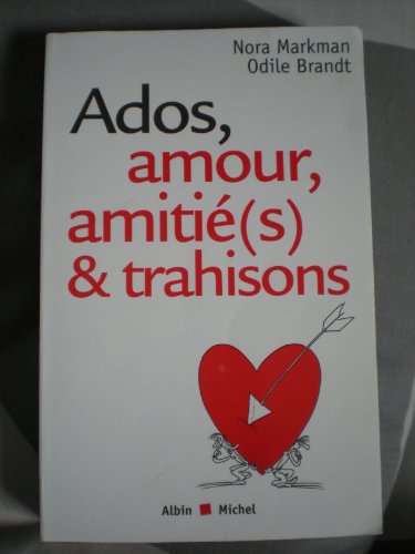 9782226187307: Ados, amour, amiti(s) et trahisons