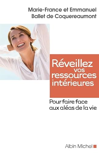 Beispielbild fr Rveillez vos ressources intrieures: Pour faire face aux alas de la vie zum Verkauf von pompon