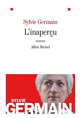 L'InaperÃ§u (9782226188427) by Germain, Sylvie