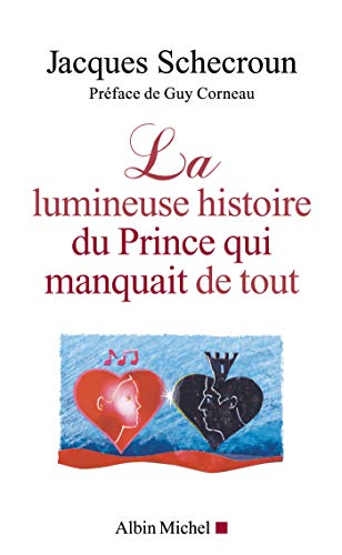Imagen de archivo de La lumineuse histoire du Prince qui manquait de tout a la venta por Ammareal