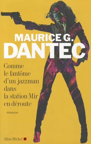 Stock image for Comme le fantme d'un jazzman dans la station Mir en droute for sale by Ammareal