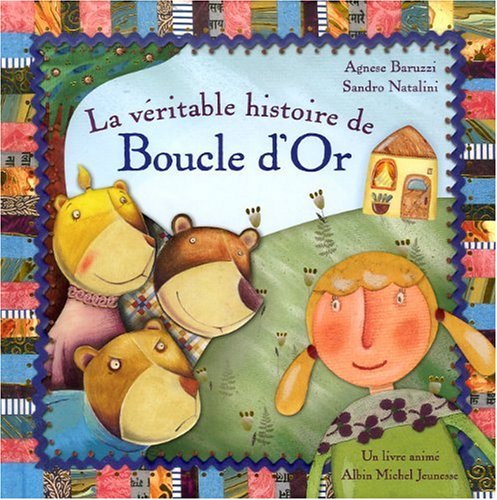 Beispielbild fr La vritable histoire de Boucle d'Or zum Verkauf von medimops