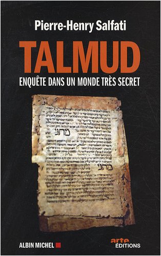 Talmud : Enquête dans un monde très secret - Salfati, Pierre-Henry
