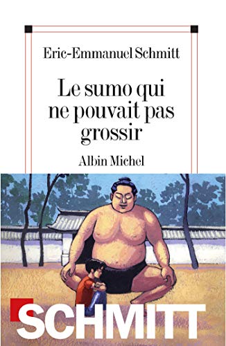 Stock image for Le Sumo qui ne pouvait pas grossir [Paperback] Schmitt,  ric-Emmanuel for sale by LIVREAUTRESORSAS