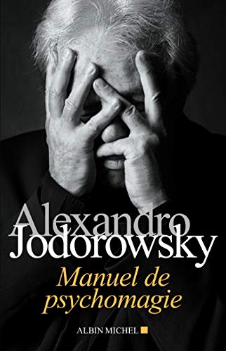 Stock image for Manuel de psychomagie for sale by Chapitre.com : livres et presse ancienne