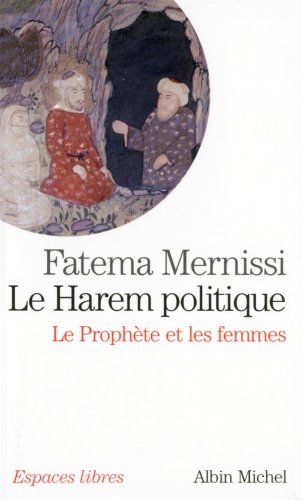 Imagen de archivo de Le Harem Politique : Le Prophte Et Les Femmes a la venta por RECYCLIVRE