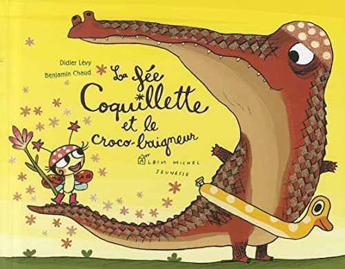 9782226191861: La fe Coquillette et le croco-baigneur