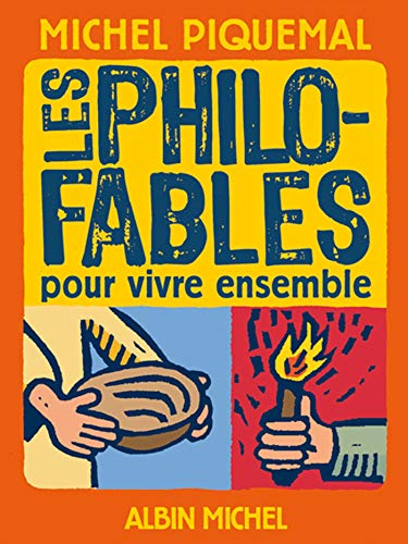 Stock image for Les Philo-fables pour vivre ensemble for sale by Librairie Th  la page