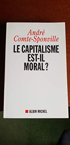 Beispielbild fr Le Capitalisme est-Il moral ? Nouvelle Edition zum Verkauf von Ammareal