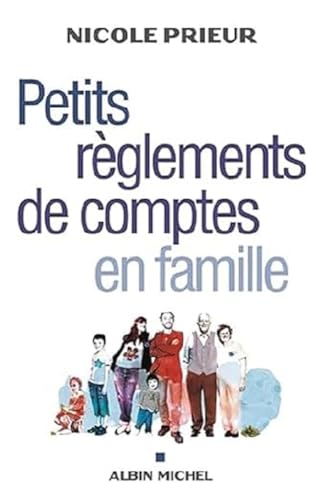 9782226193179: Petits rglements de comptes en famille: 6137582 (Essais)