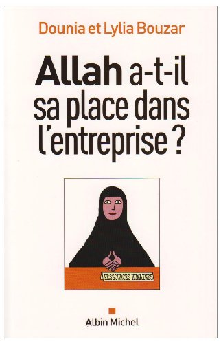 Beispielbild fr Allah a-t-il sa place dans l'entreprise ? zum Verkauf von AwesomeBooks