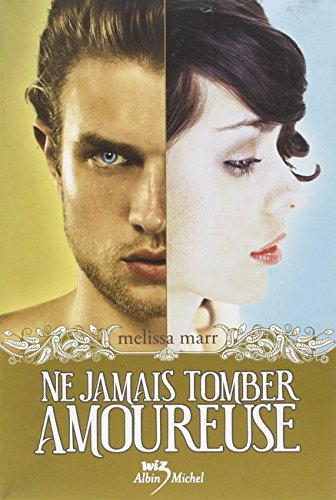 Stock image for Ne Jamais Tomber Amoureuse (Wicked Lovely (French)) (French Edition) for sale by Editions Book Store