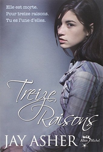 Beispielbild fr Treize Raisons - Thirteen reasons why (Franais) zum Verkauf von Ammareal