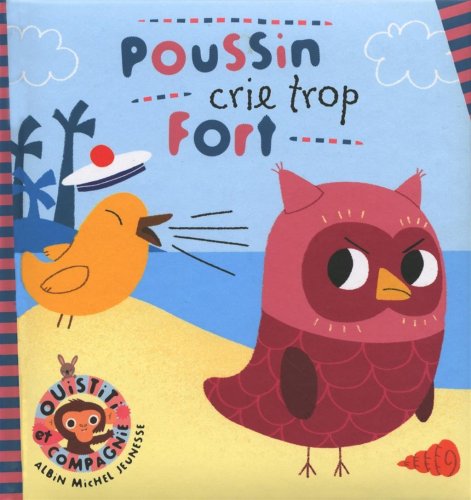 Stock image for Poussin Crie Trop Fort for sale by ThriftBooks-Atlanta