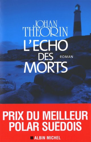 Stock image for L'Echo des morts Theorin, Johan and Cassaigne, R mi for sale by LIVREAUTRESORSAS