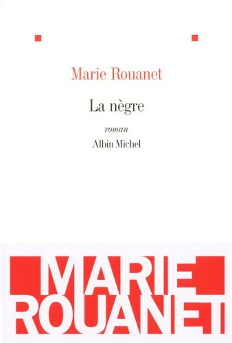 La NÃ¨gre (9782226195845) by Rouanet, Marie