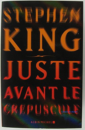 Stock image for Juste avant le cr puscule for sale by AwesomeBooks